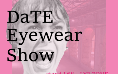 Da noi a TE – DaTE Eyewear Show Firenze ’22